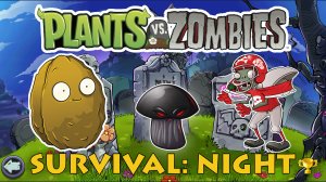 Растения против Зомби Выживание Ночь| Plants vs Zombies Survival Night