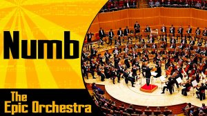 Linkin Park - Numb - Epic Orchestra (2020 Edition)