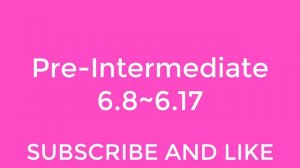 New English File Pre-Intermediate listening 6.8~6.17