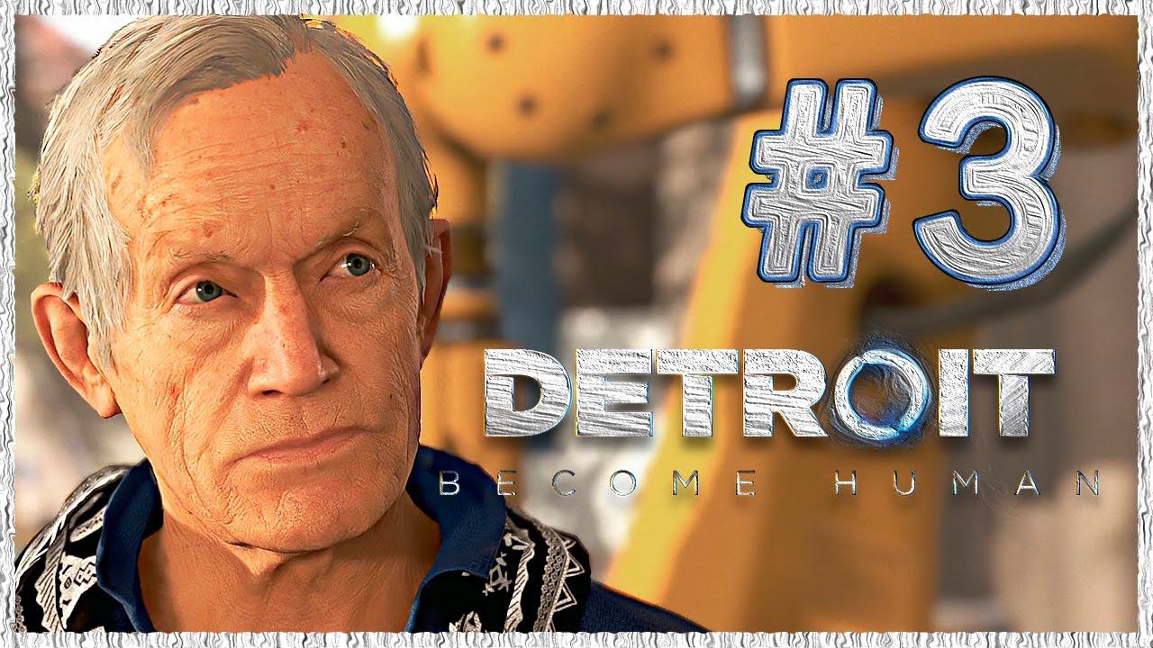 Detroit: Become Human (Детройт) ➤ Прохождение - Часть 3 ➤ ДОМ КАРЛА #DetroitBecomeHuman