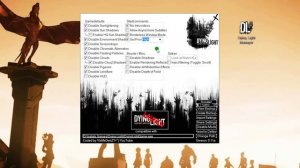 Dying Light Manager - настраиваем Потемки для слабых ПК и повышаем FPS - резвись пока молодой!