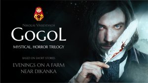 Gogol (film series) - review on the Mystical Russian series that you will definitely like