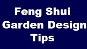 Feng Shui Garden Design Tips