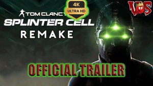 Splinter Cell Remake - Spectre ➤ Официальный трейлер 💥 4K-UHD 💥