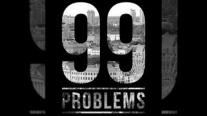 99 Problems turbo remix