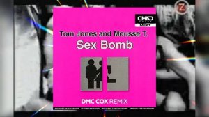 Tom Jones and Mausse T - Sex Bomb - (DMC COX Remix)