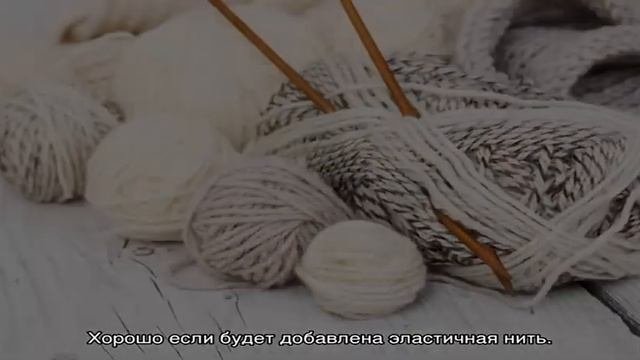 Как правильно выбрать пряжу для вязания