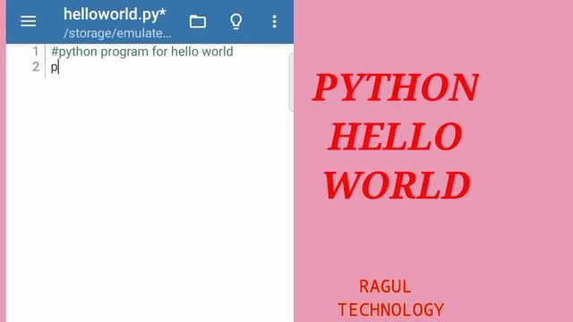 Python program for Hello World #ragultechnology