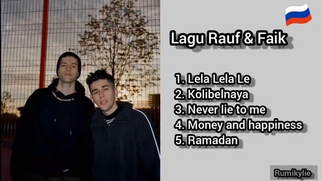 Lagu Rauf  Faik-Rusia  Lagu Rusia Terpopuler