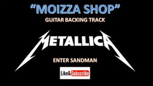 Metallica Enter Sandman Guitar Backing Track