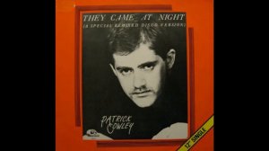 Patrick Cowley -  They Came At Night (Special R E M I X E D  Disco Version) 1983