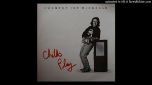 Country Joe McDonald - Child's play - Power Plant Blues