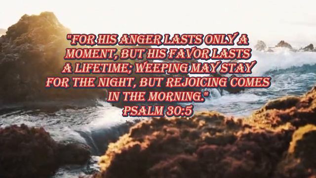 Daily Bible Verse ( Psalm 30:5 )