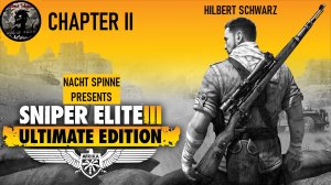 Sniper Elite 3 - Часть 2: Ущелье Халфайи.