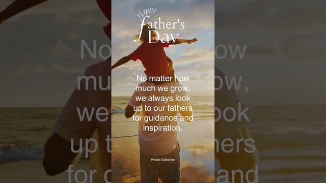 Always Looking Up: The Guiding Presence of Fathers | Uplifting Father's Day Quote #father