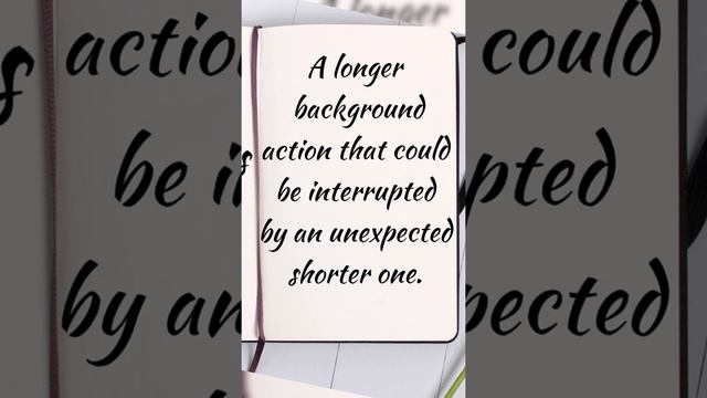 A longer background action interrupted by an unexpected shorter one - past continuous