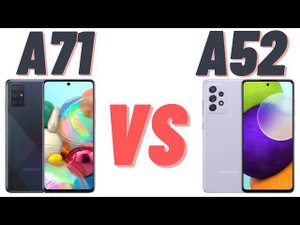Samsung A71 лучше, чем Samsung A52 ?