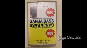 Ganja Bass 600 (side B)