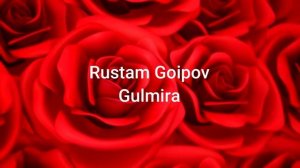 Рустам Гоипов- Гулмира 1987/Rustam Goipov-  Gulmira 1987