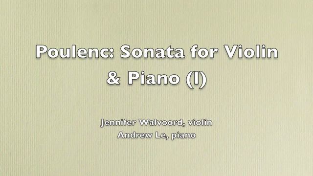 Poulenc: Sonata for Violin & Piano (I) смотреть онлайн