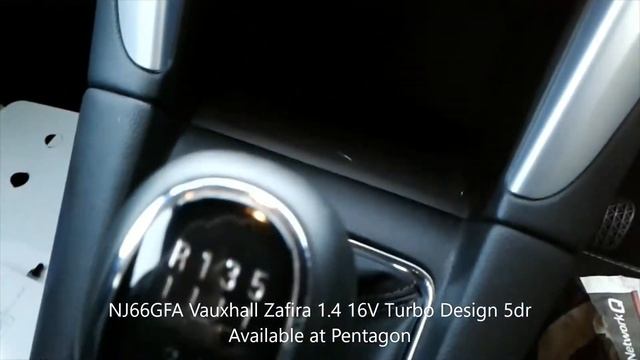 NJ66GFA Vauxhall Zafira 1 4 16V Turbo Design 5dr смотреть онлайн