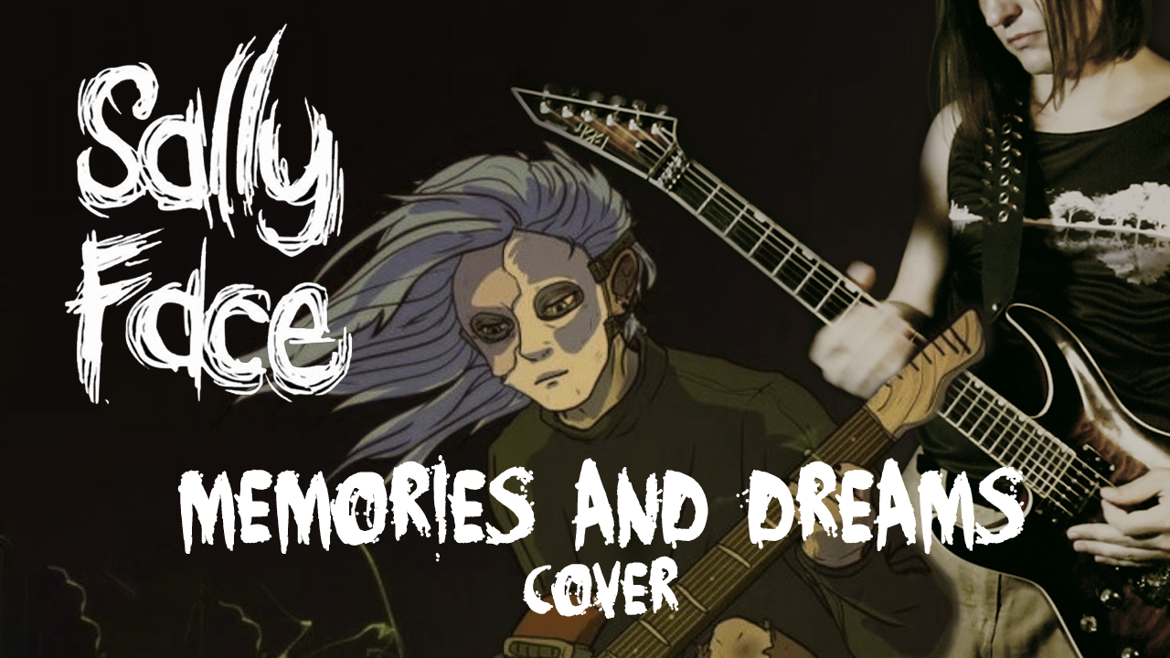 Sally Face: Memories And Dreams Cover (HD +табы)