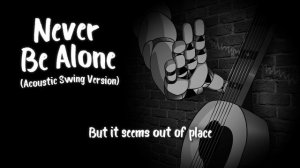 Never Be Alone (Acoustic Swing Version) - [INSTRUMENTAL] - Shadrow