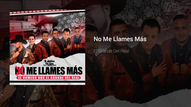 El Grande Del Real - No Me Llames Mas - Huapango