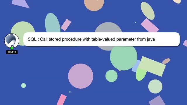 SQL : Call stored procedure with table-valued parameter from java смотреть онлайн