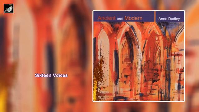 Sixteen Voices by Anne Dudley смотреть онлайн