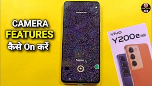 Vivo Y200e Camera Settings | Vivo Y200e Camera Test | Vivo Y200e Camera Smart Tips