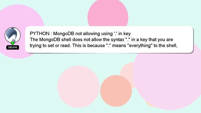PYTHON : MongoDB not allowing using '.' in key смотреть онлайн