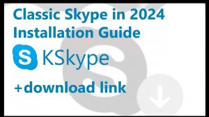 CLASSIC SKYPE installation guide