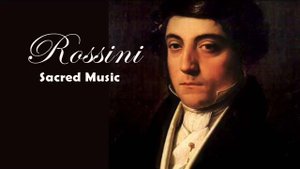 Rossini_ Sacred Music _ Classical Music