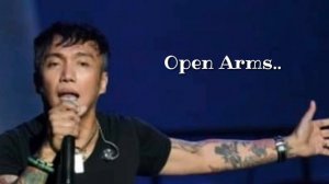 Open Arms by Arnel Pineda /Journey(Lyrics)