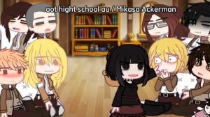 °Aot react Mikasa Ackerman Au!!° ByRie - Gacha Neon - Aot - Reactions