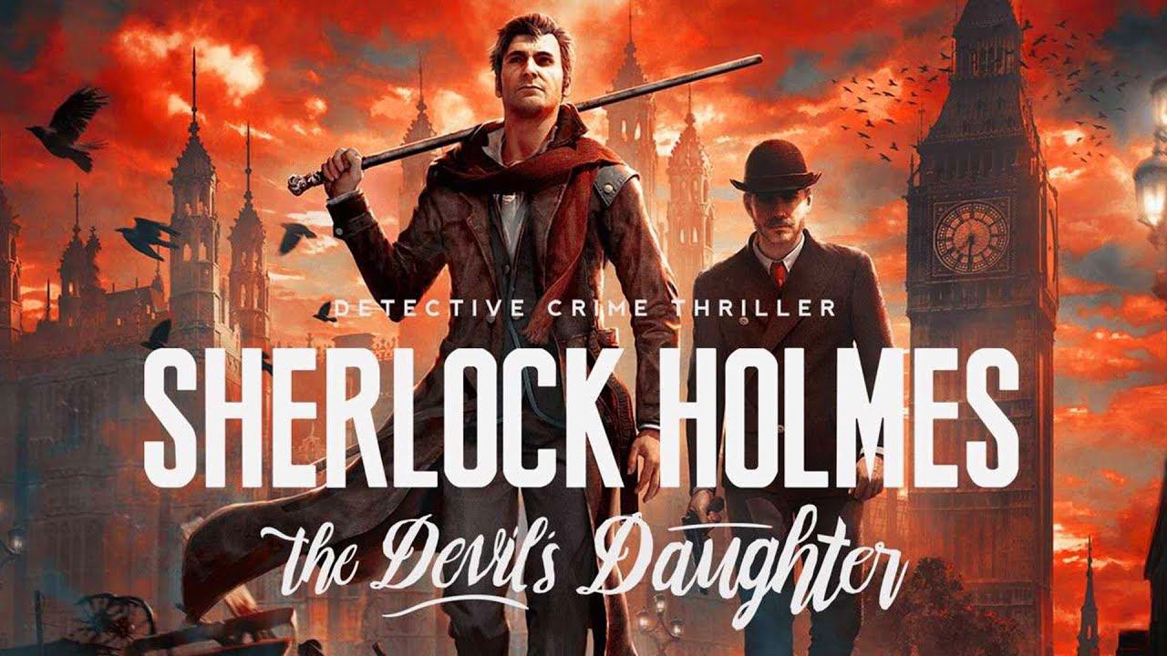 SHERLOCK HOLMES: DEVIL'S DAUGHTER (part 3)