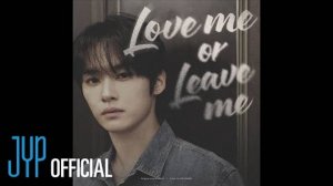 Lee Know "Love me or Leave me"