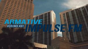 ARMATIVE-IMPULSE FM #001(videomix)
