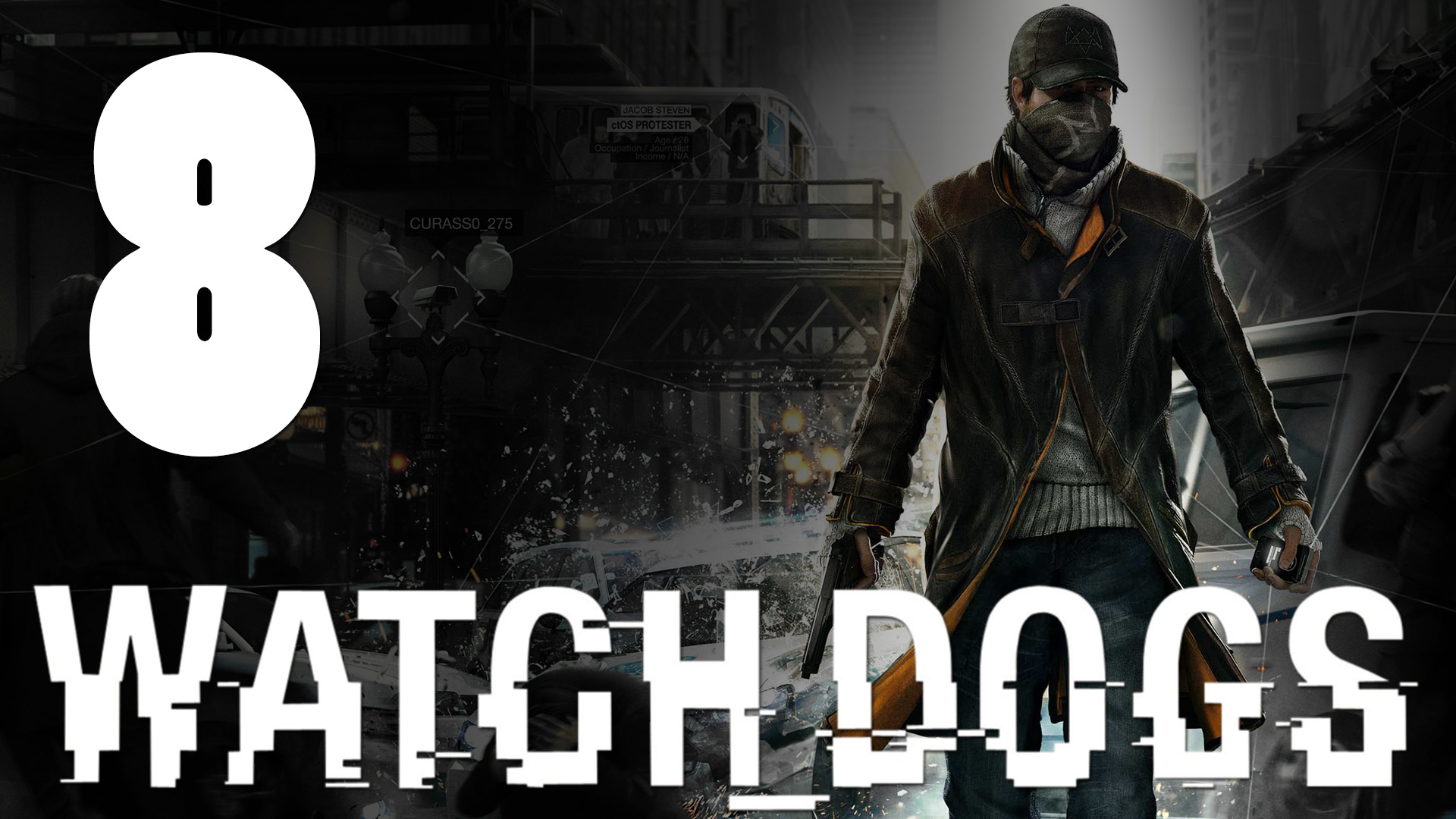 Watch Dogs - Прохождение игры на русском [#8] PC (2014 г.)