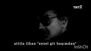 aysel git başımdan - attila ilhan #attilailhan #ayselgitbaşımdan