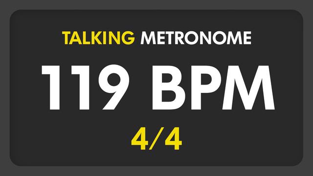 119 BPM - Talking Metronome (4/4) смотреть онлайн
