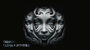 CRBRVS - Close Your Eyes