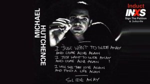 Slide Away, Michael Hutchence Vocals Only | Induct INXS