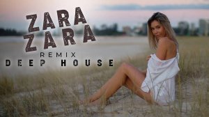 Zara Zara - Deep House - mix