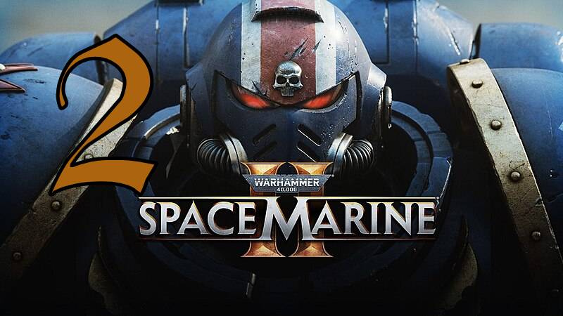 Прохождение Warhammer 40,000: Space Marine 2 #2 Мясная зачистка