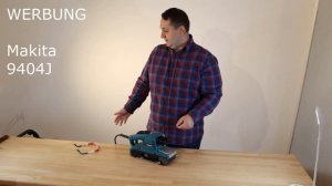 Makita 9404J Unboxing mit Test