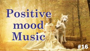 Positive mood music