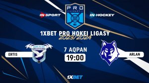 ERTIS - ARLAN 07.02.24 ? 1xBet PRO HOKEI LIGASY 2024