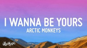 Perfect 1 Hour Loop Arctic Monkeys - I Wanna Be Yours